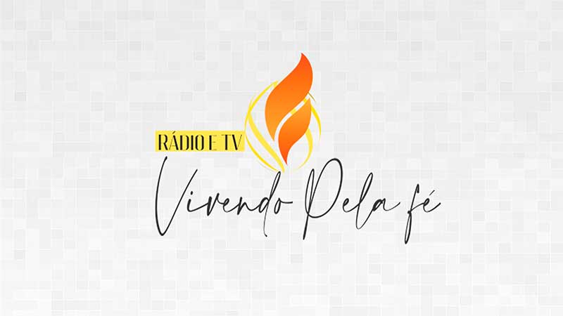 Rádio e TV Vivendo pela Fe?